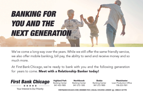 Banking for you and the next generation First Bank Chicago