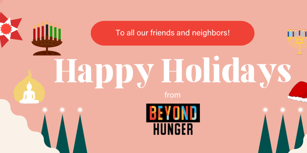 Happy Holidays from Beyond Hunger