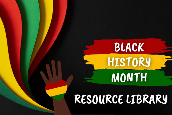 Black History Month Resource Library